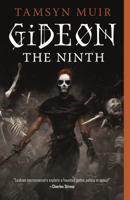 Gideon the Ninth (The Locked Tomb Series #1)