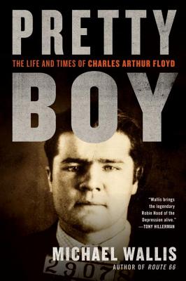 Pretty Boy: The Life and Times of Charles Arthur Floyd Cover Image