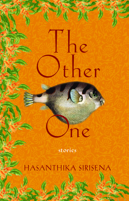 The Other One: Stories (Juniper Prize for Fiction) By Hasanthika Sirisena Cover Image