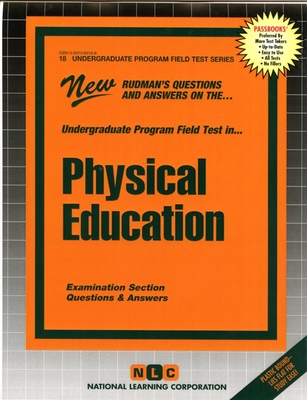PHYSICAL EDUCATION: Passbooks Study Guide (Undergraduate Program Field Tests (UPFT)) Cover Image