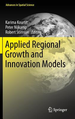 Applied Regional Growth and Innovation Models (Advances in Spatial Science) Cover Image