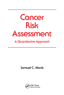 Cancer Risk Assessment: A Quantitative Approach (Occupational Safety and Health #20) Cover Image