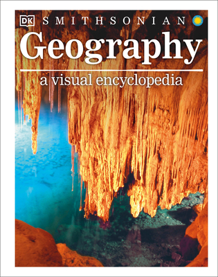 Geography: A Visual Encyclopedia (DK Children's Visual Encyclopedias) By DK Cover Image