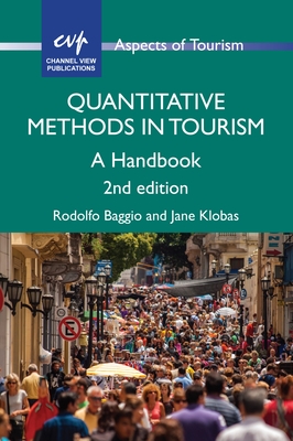 Quantitative Methods in Tourism: A Handbook (Aspects of Tourism #79)