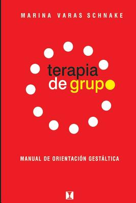 Terapia de Grupo: Manual de Orientacion Gestaltica Cover Image