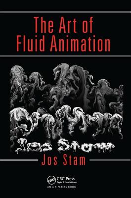 The Art of Fluid Animation (Hardcover)