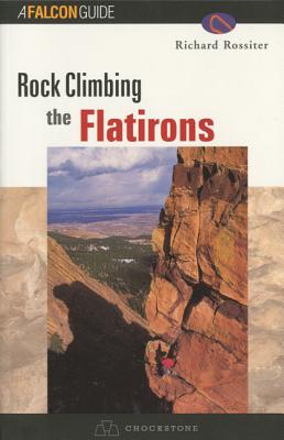 Rock Climbing the Flatirons (Regional Rock Climbing) Cover Image