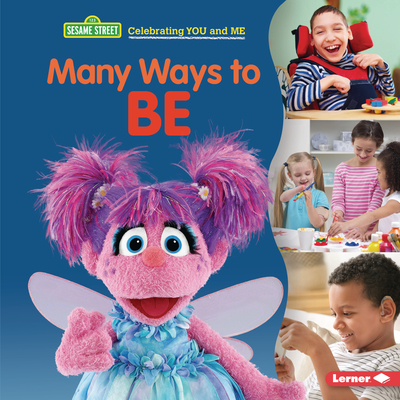 Many Ways to Be (Sesame Street (R) Celebrating You and Me)