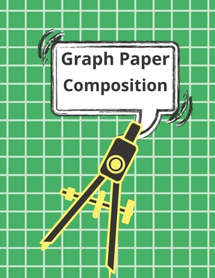 Graph Paper Composition Notebook: Quad Ruled 5x5, Grid Paper for Math & Science Students (8.5 x 11) Cover Image