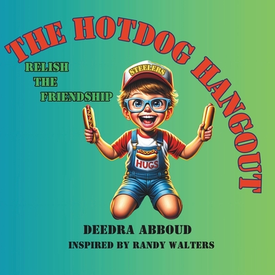 The Hotdog Hangout: Relish the Friendship Cover Image