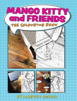 Mango Kitty and Friends: The Colouring Book By Marilyn Osaka Cover Image