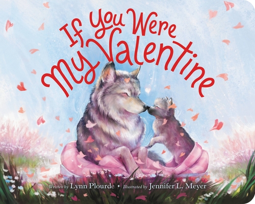 Cover for If You Were My Valentine