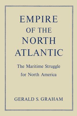 Empire of the North Atlantic: The Maritime Struggle for North America, Second Edition (Heritage) Cover Image