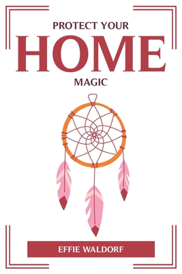 Protect Your Home with Magic Cover Image