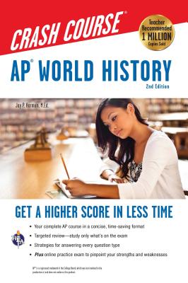 Ap(r) World History Crash Course, 2nd Ed., Book + Online (Advanced Placement (AP) Crash Course) Cover Image