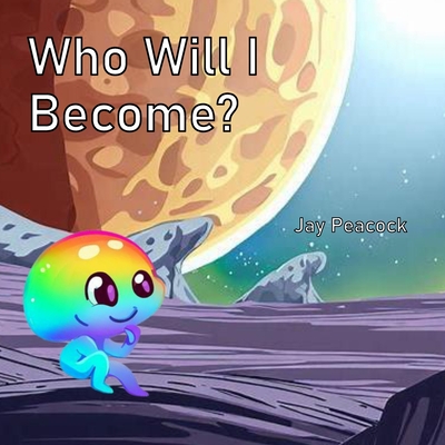 Who Will I Become? Cover Image