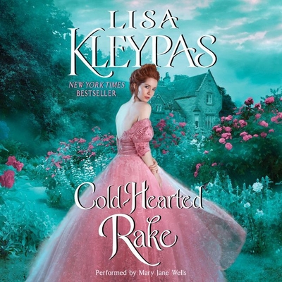 Cold-Hearted Rake (Ravenels #1) By Lisa Kleypas, Mary Jane Wells (Read by) Cover Image