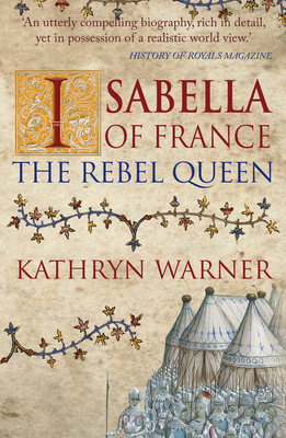 Isabella of France: The Rebel Queen Cover Image