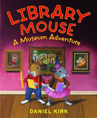 Library Mouse (UK edition): A Museum Adventure Cover Image