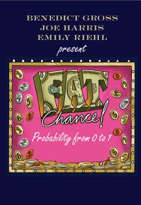 Fat Chance: Probability from 0 to 1 Cover Image