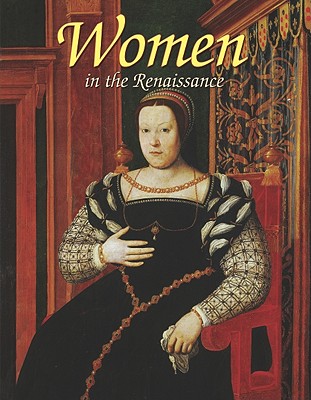 Women in the Renaissance By Theresa Huntley Cover Image