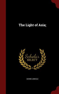 The Light of Asia; Cover Image