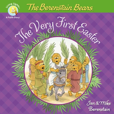 The Berenstain Bears the Very First Easter By Jan Berenstain, Mike Berenstain Cover Image