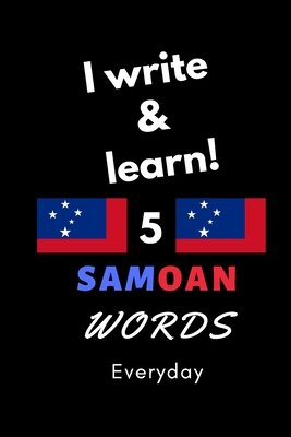 Notebook: I write and learn! 5 Samoan words everyday, 6