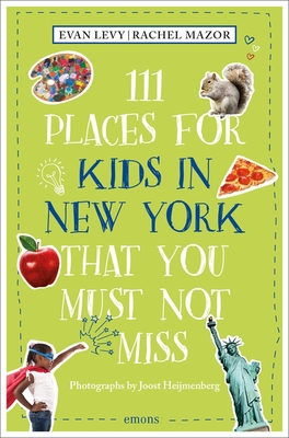 111 Places for Kids in New York That You Must Not Miss Cover Image