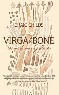 Virga & Bone: Essays from Dry Places Cover Image