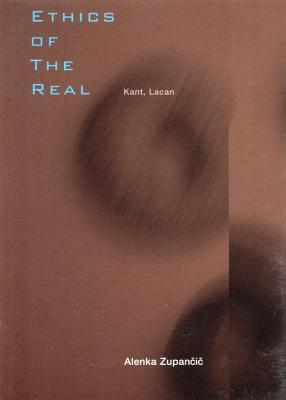 Ethics of the Real: Kant, Lacan (Wo Es War) Cover Image