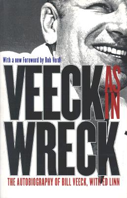 Veeck As In Wreck: The Autobiography of Bill Veeck Cover Image