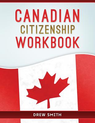 Canadian Citizenship Workbook By Drew Smith Cover Image