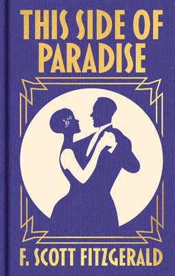 DREAMS AT THE EDGE OF PARADISE　洋書 This Side of Paradise: Gilded Pocket Edition (Arcturus Ornate