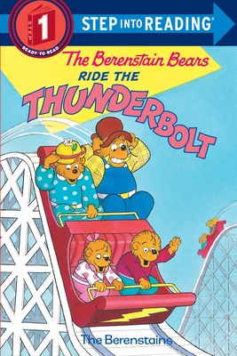 Cover for The Berenstain Bears Ride the Thunderbolt (Step into Reading)