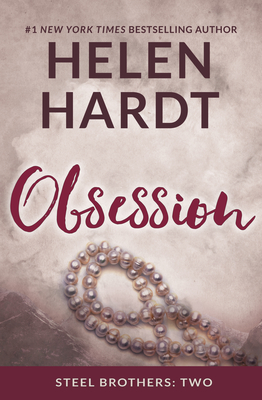 Obsession (Steel Brothers Saga #2) By Helen Hardt Cover Image