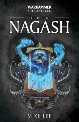 The Rise of Nagash (Warhammer Chronicles #2)