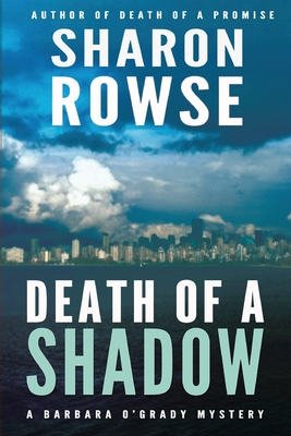 Cover for Death of a Shadow: A Barbara O'Grady Mystery