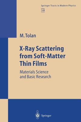 X-Ray Scattering from Soft-Matter Thin Films: Materials Science and Basic Research (Springer Tracts in Modern Physics #148) Cover Image