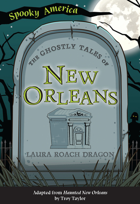 The Ghostly Tales of New Orleans Cover Image