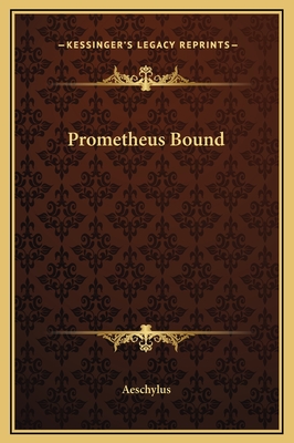 Prometheus Bound