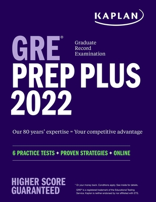 GRE Prep Plus 2022: 6 Practice Tests + Proven Strategies + Online (Kaplan Test Prep) Cover Image