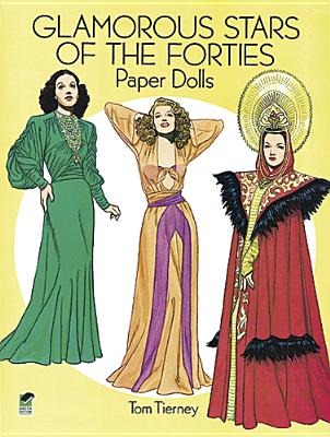 Glamorous Stars of the Forties Paper Dolls (Dover Celebrity Paper Dolls) Cover Image