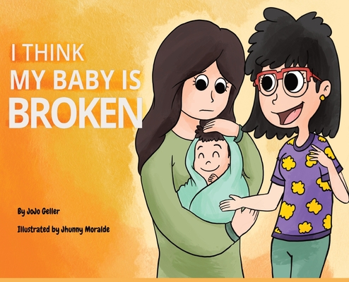 I Think My Baby Is Broken Cover Image