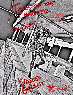 The Event Part 3 Black and White Edition By Daniel Grant (Illustrator), Daniel Grant Cover Image