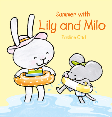 Summer with Lily and Milo By Pauline Oud, Pauline Oud (Illustrator) Cover Image