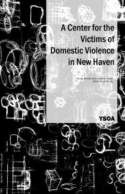 A Center for the Victims of Domestic Violence in New Haven Cover Image