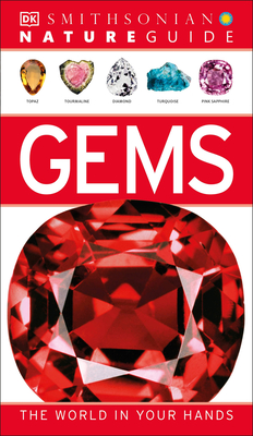 Nature Guide: Gems: The World in Your Hands (DK Nature Guide) By DK Cover Image