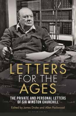 Letters for the Ages Winston Churchill: The Private and Personal Letters Cover Image