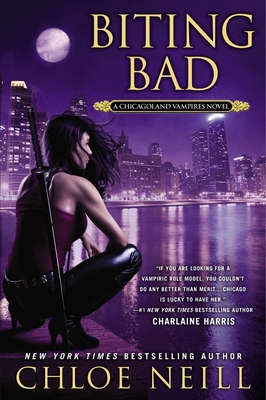 Biting Bad: A Chicagoland Vampires Novel